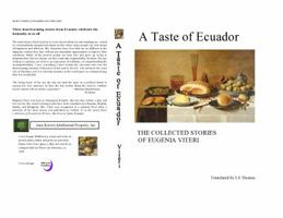 A Taste of Ecuador: The Collected Stories of Eugenia Viteri 0983146640 Book Cover