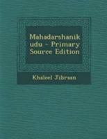 Mahadarshanikudu - Primary Source Edition 1179086457 Book Cover