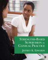 Strengths-Based Supervision in Clinical Practice 1412987202 Book Cover