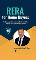 RERA for Home Buyers: The Only Legal & Investment Guide You’ll Ever Need to Buy Property Safely in India B0GMYW4HLP Book Cover