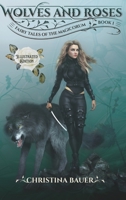 Wolves and Roses Illustrated 1945723076 Book Cover