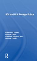 Sdi and U.S. Foreign Policy (Sais Papers in International Affairs, No 15) 0813304687 Book Cover