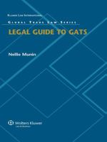 Legal Guide to GATS (Global Trade Law Series) 9041128247 Book Cover