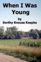 When I Was Young 0557916208 Book Cover