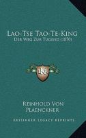 Lao-tse Táo-tĕ-king Der weg zur tugend 1166328368 Book Cover