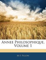 Annee Philosophique, Volume 1 1145549330 Book Cover