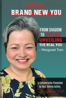 Mission Brand New You - From Shadow to Spotlight - Unveiling the Real You 1088294073 Book Cover