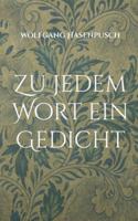 Zu jedem Wort ein Gedicht (German Edition) 3695137002 Book Cover