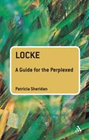 Locke: A Guide for the Perplexed 0826489842 Book Cover