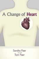 A Change of Heart 1615071938 Book Cover