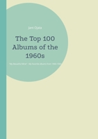 The Top 100 Albums of the 1960s: My Beautiful Mine 9528067514 Book Cover