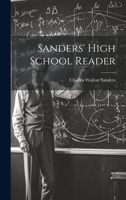 Sanders' High School Reader 1021741345 Book Cover