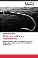 Practica Politica y Clientelismo 3844340300 Book Cover