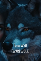 Teen Wolf (WAREWOLF) B0DS8LKGQD Book Cover