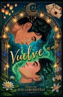 Vuelve a mí (Spanish Edition) B0GZ6CTFGG Book Cover
