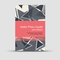 Indie Press Guide: The Mslexia guide to small and independent presses and literary magazines in the UK and the Republic of Ireland 099552503X Book Cover