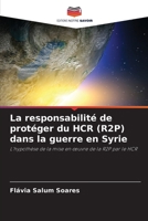 La responsabilité de protéger du HCR (R2P) dans la guerre en Syrie (French Edition) 6208870240 Book Cover