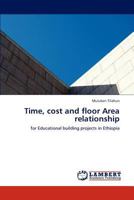 Time, cost and floor Area relationship 3846598569 Book Cover
