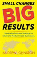 Small Changes BIG Results 0473441918 Book Cover