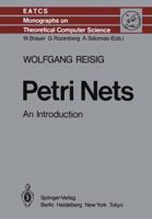 Petri Nets: An Introduction 3642699707 Book Cover