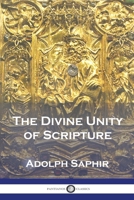 The Divine Unity of Scripture 1548444979 Book Cover