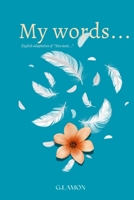 My words... (French Edition) B0G6KTPXJV Book Cover