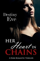 Her Heart in Chains B08QBB3MRM Book Cover