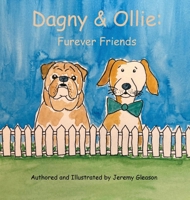 Dagny & Ollie: Furever Friends B0GPJ7J2R2 Book Cover