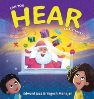 Can You Hear Christmas? : A Five Senses Book For Kids Series (5 Senses Books 2) 1737325551 Book Cover