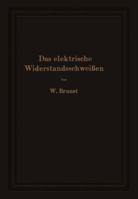 Das Elektrische Widerstandsschweissen 3642510809 Book Cover