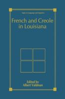 French and Creole in Louisiana (Topics in Language and Linguistics) 1441932623 Book Cover