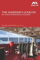 The Mariner's Lexicon: Key Terms for Professional Seafarers 1739171500 Book Cover