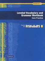 Realidades Leveled Vocabulary and Grmr Workbook (Core & Guided Practice)Level 2 Copyright 2011 0133692698 Book Cover