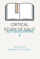 Critical Study of Dalit Autobiographies B0CG7SYSXP Book Cover