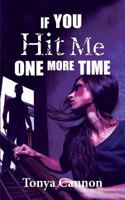 If You Hit Me One More Time 1684015952 Book Cover