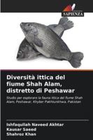 Diversità ittica del fiume Shah Alam, distretto di Peshawar 6209340482 Book Cover
