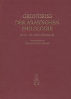 Grundriss der arabischen Philologie: Grundriss der arabischen Philologie. Band 1: Sprachwissenschaft: Bd I 3882261447 Book Cover