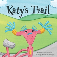 Katy's Trail 0999684280 Book Cover