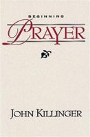 Beginning Prayer 0835811867 Book Cover