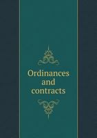 Ordinances and Contracts 5518603193 Book Cover