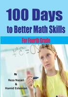 100 Days to Better Math Skills: Fourth Grade Workbook 1543054811 Book Cover