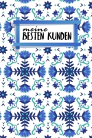 Meine besten Kunden: Notizbuch zum Ausfüllen | Erfassung von Kundenterminen | Zusammenfassung, To Do, Kunden-Infos | 120 Seiten | A5 | Motiv: Nordische Blumen (German Edition) 165920139X Book Cover