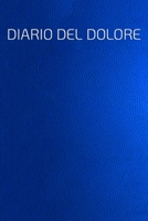 DIARIO DEL DOLORE: Il compagno contro il dolore come protocollo del dolore su pagine pronte per 90 giorni (Italian Edition) B083XX3VNJ Book Cover