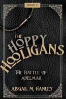 The Hoppy Hooligans: The Battle of Adelmar B0FK1N3LWN Book Cover