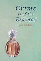Crime is of the Essence 1616465077 Book Cover