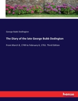 The Diary of the late George Bubb Dodington: From March 8, 1749 to February 6, 1761. Third Edition 3337175031 Book Cover