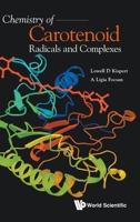 Chemistry of Carotenoid Radicals and Complexes 9811278342 Book Cover