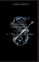 Demon Hunters: 2 - The Curse of Judas (French Edition) 2322556939 Book Cover