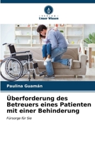 Überforderung des Betreuers eines Patienten mit einer Behinderung 6206986179 Book Cover