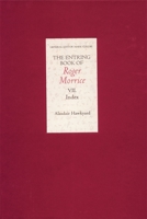 The Entring Book of Roger Morrice (1677-1691): Index 1843833859 Book Cover